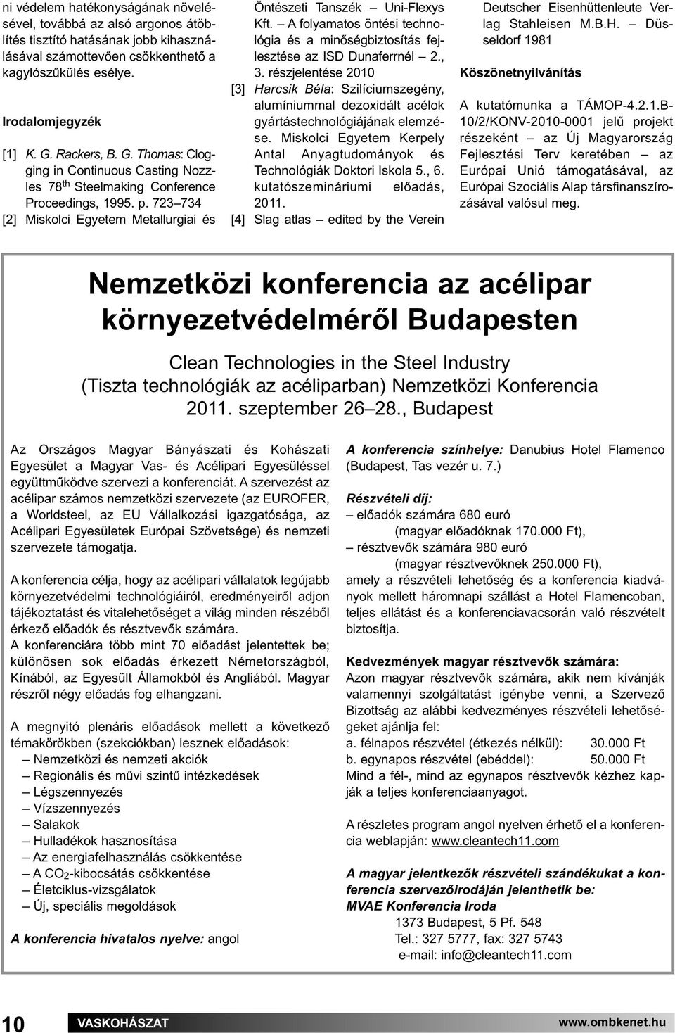 A folyamatos öntési technológia és a minőségbiztosítás fejlesztése az ISD Dunaferrnél 2., 3.