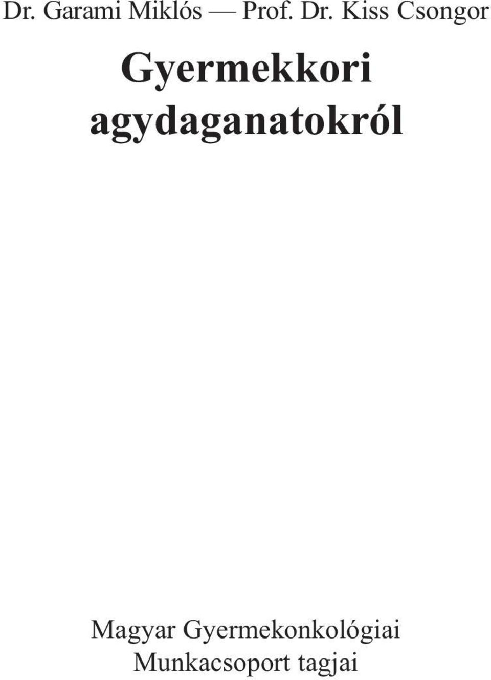 agydaganatokról Magyar