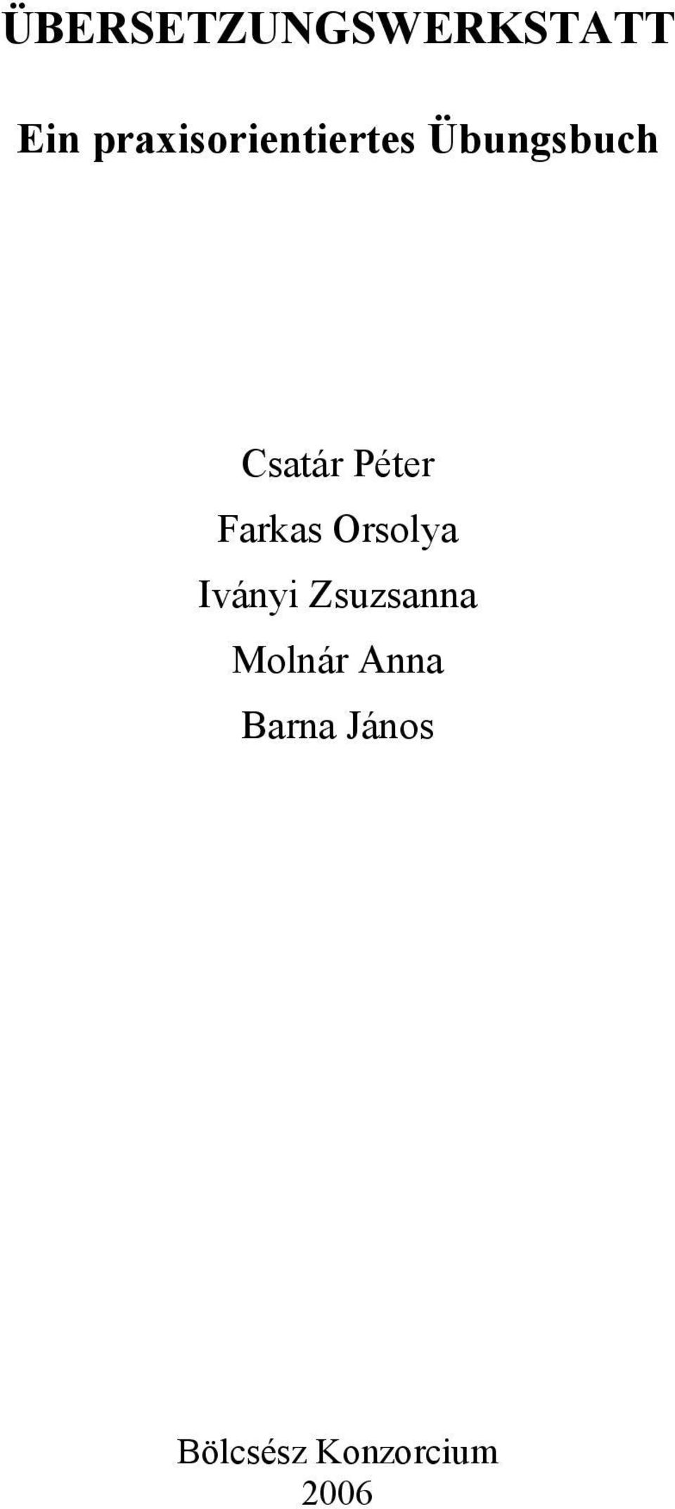 Péter Farkas Orsolya Iványi Zsuzsanna