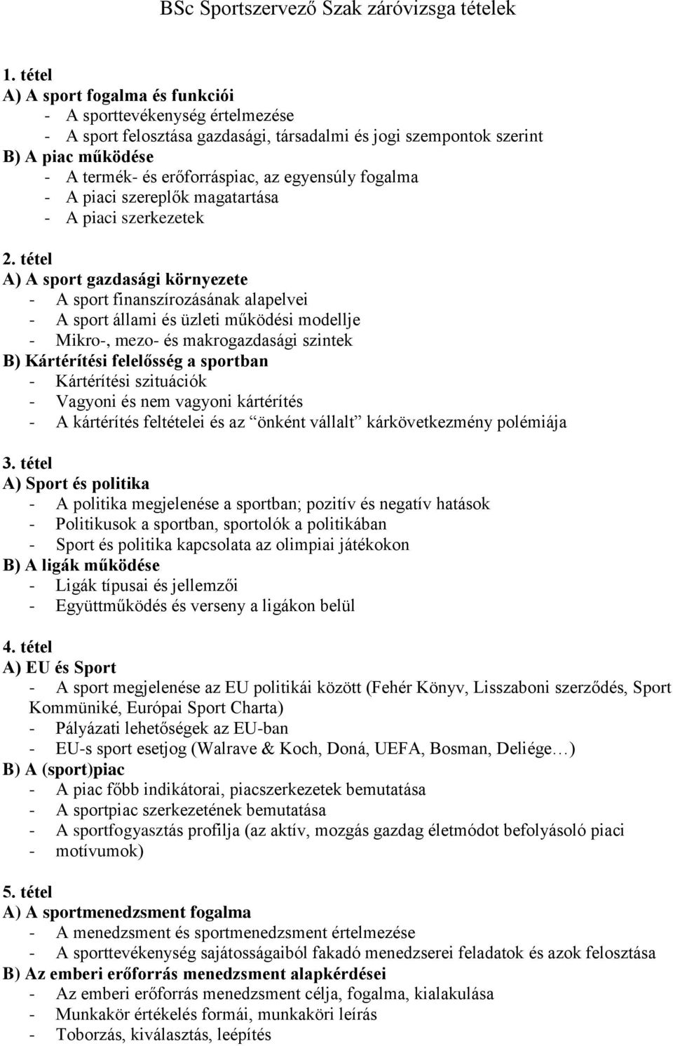 egyensúly fogalma - A piaci szereplők magatartása - A piaci szerkezetek 2.