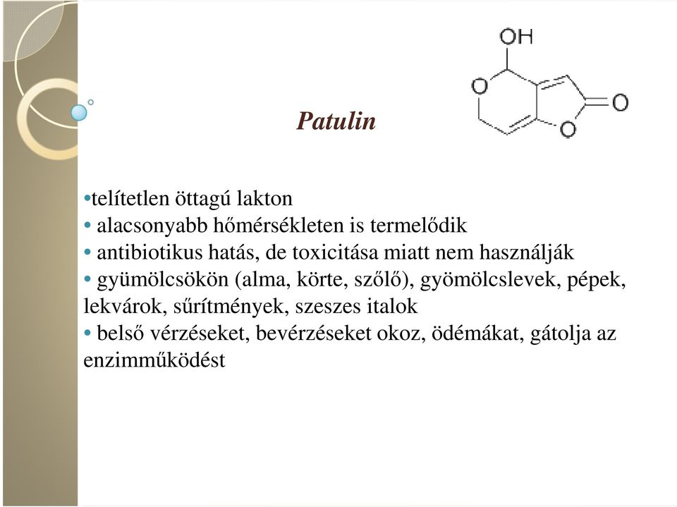 (alma, körte, szılı), gyömölcslevek, pépek, lekvárok, sőrítmények,