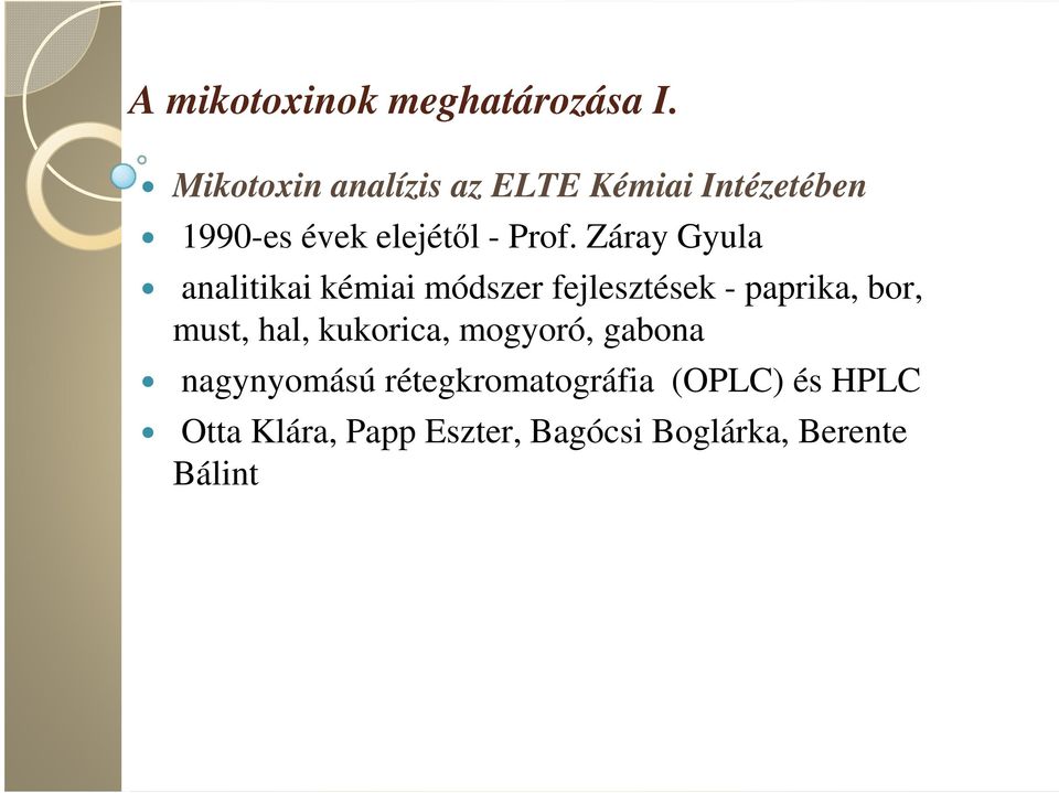 Záray Gyula analitikai kémiai módszer fejlesztések - paprika, bor, must, hal,