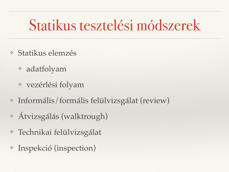 felülvizsgálat (review) Átvizsgálás