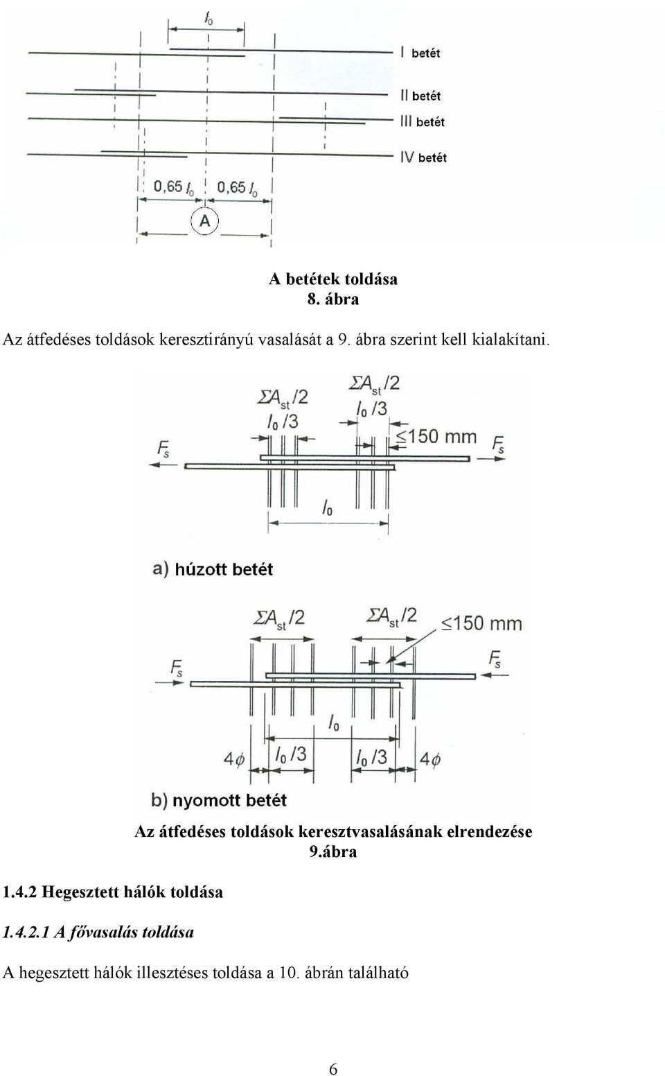 ábra szerint kell kialakítani. 1.4.2 