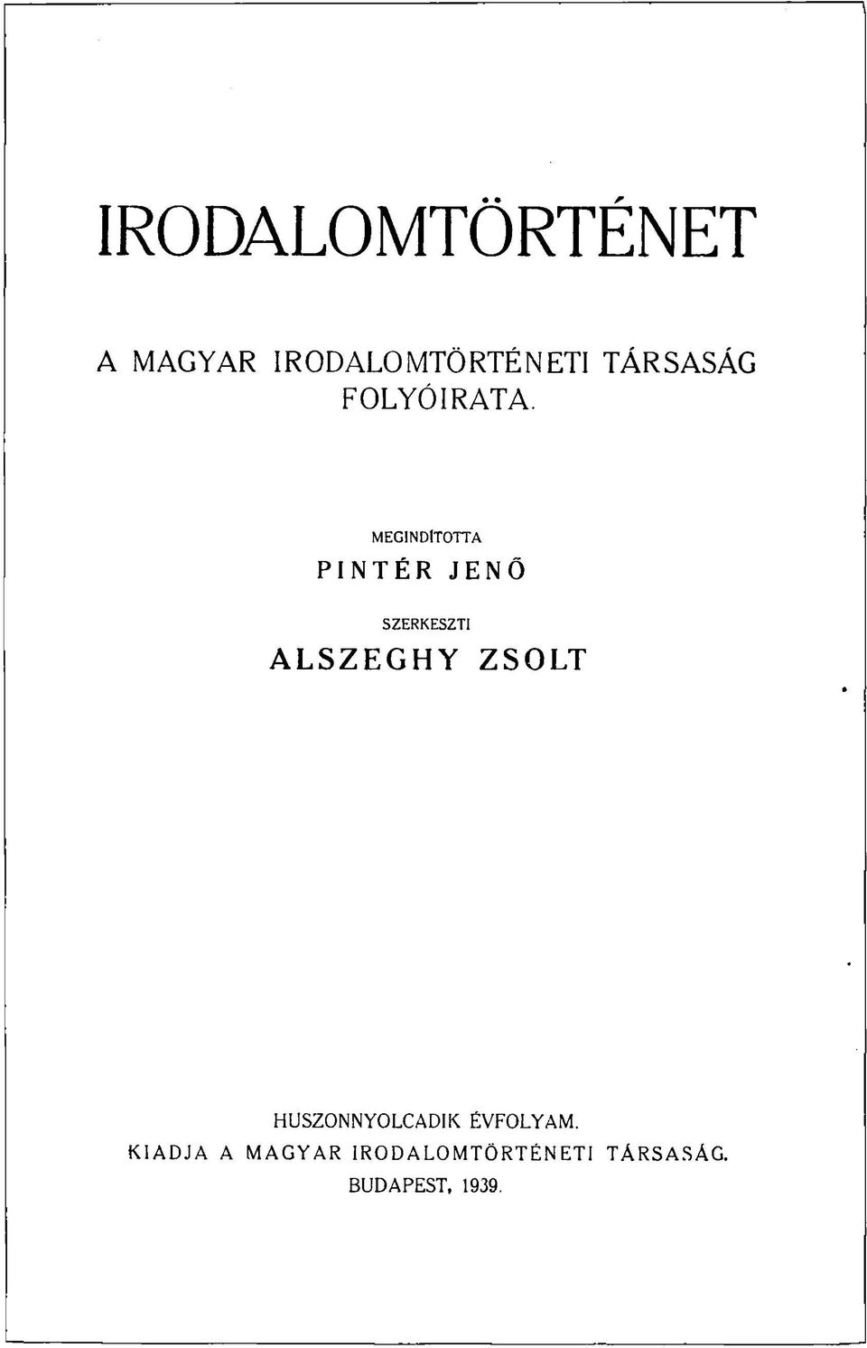 MEGINDÍTOTTA PINTÉR JENŐ SZERKESZT!