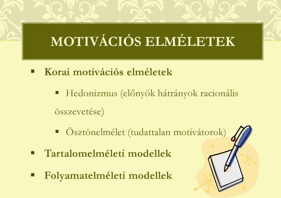 összevetése) Ösztönelmélet (tudattalan