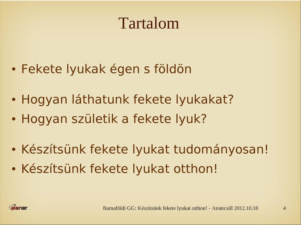 Hogyan születik a fekete lyuk?