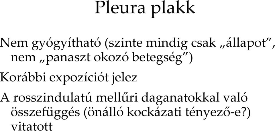 expozíciót jelez A rosszindulatú mellűri