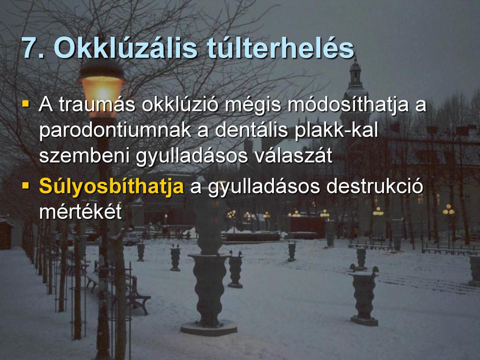 dentális plakk-kal szembeni gyulladásos