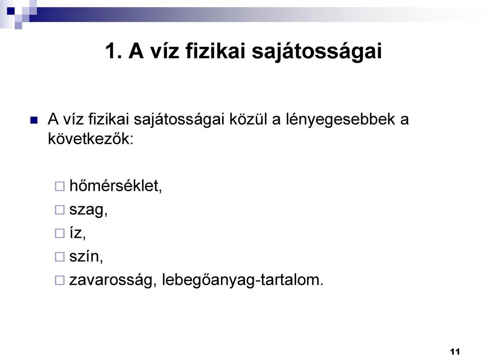 lényegesebbek a következők: