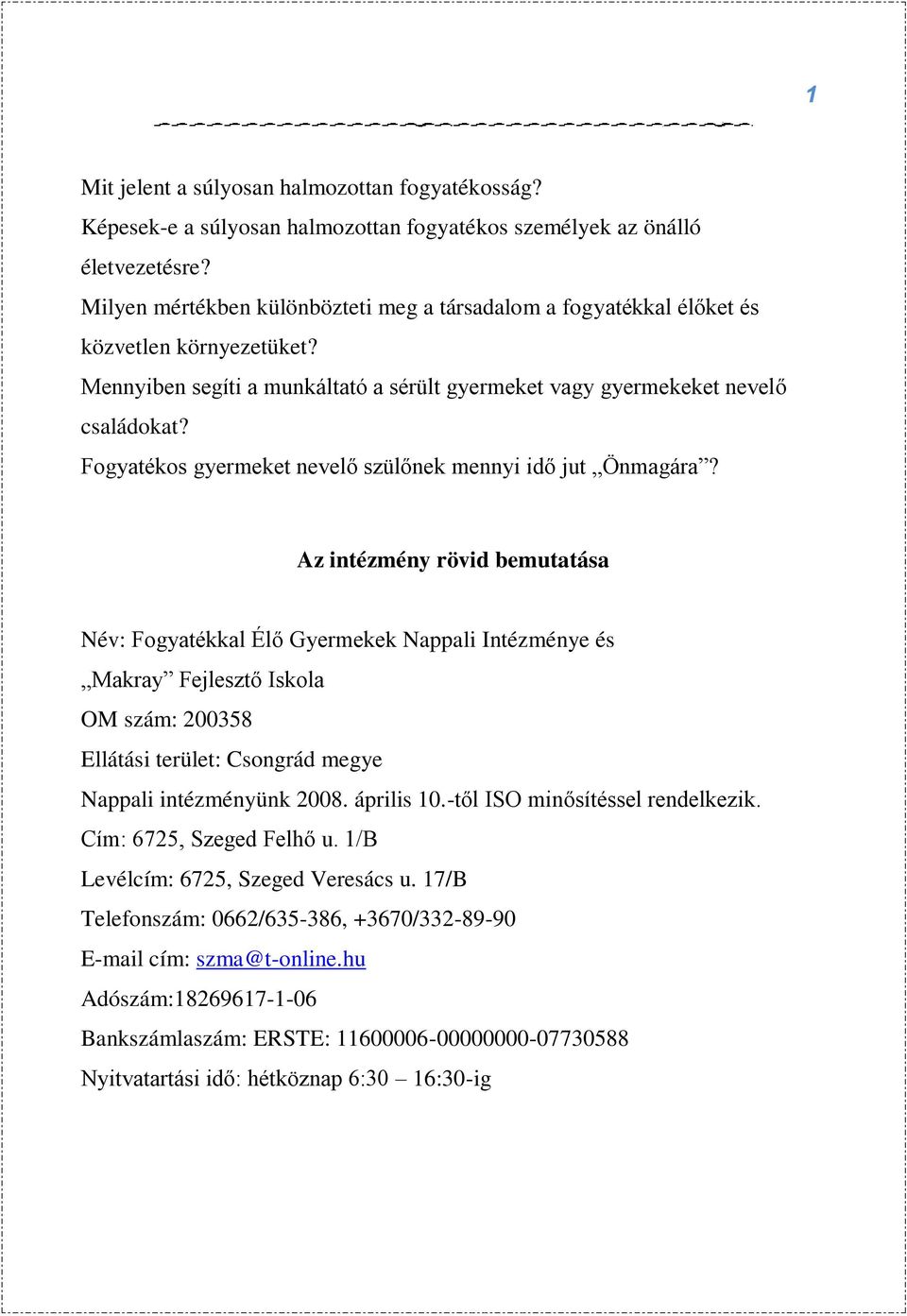 Fogyatékos gyermeket nevelő szülőnek mennyi idő jut Önmagára?