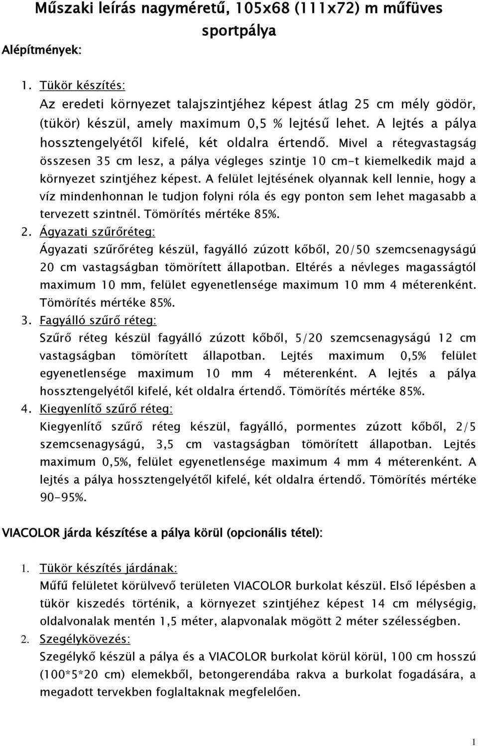 Műszaki leírás nagyméretű, 105x68 (111x72) m műfüves. sportpálya - PDF  Ingyenes letöltés
