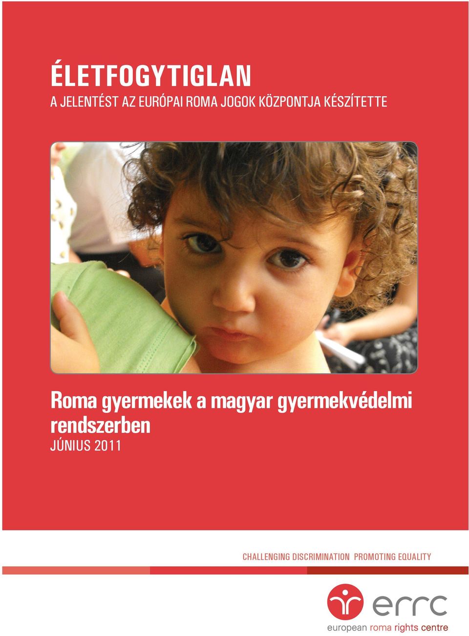 magyar gyermekvédelmi rendszerben június