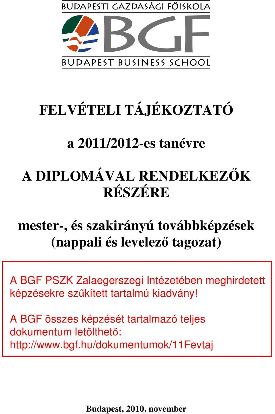 mester-, és szakirányú továbbképzések