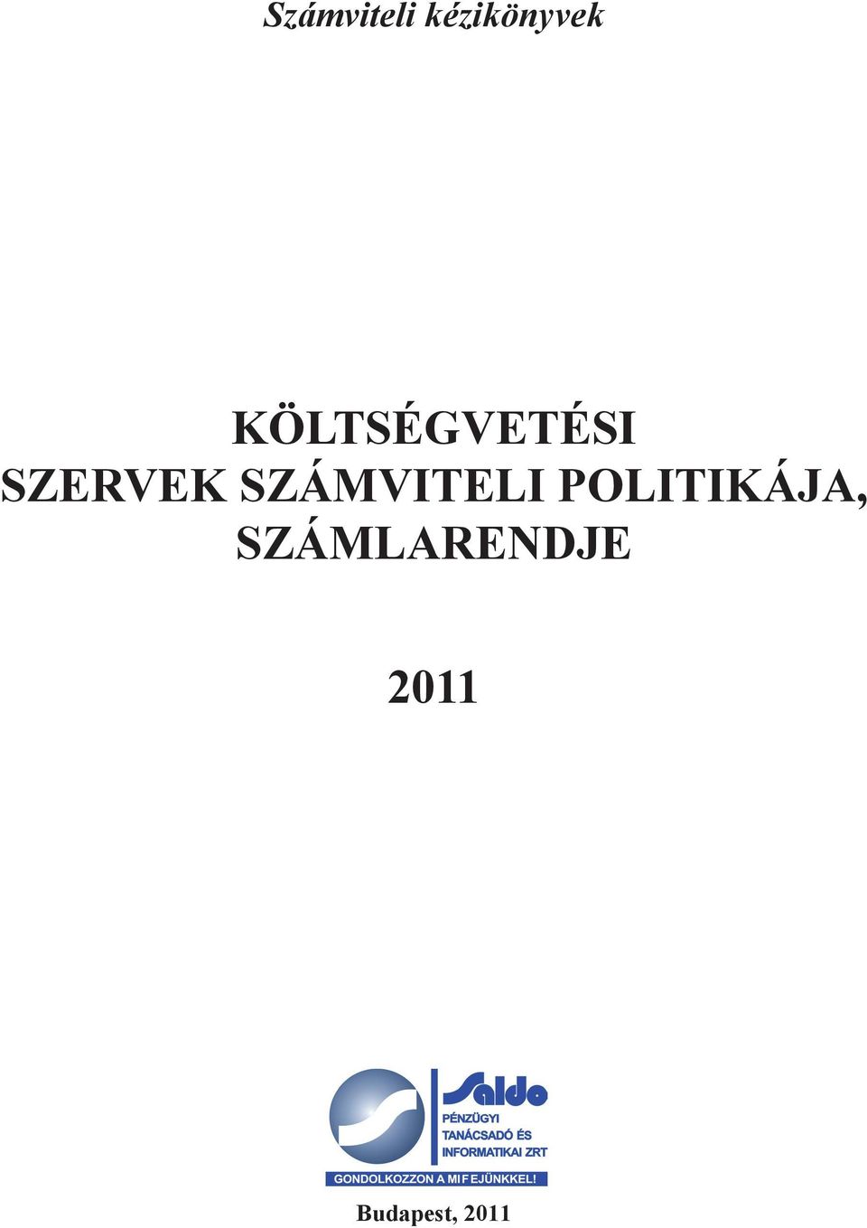 SZÁMVITELI POLITIKÁJA,