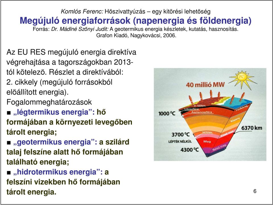 cikkely (megújuló forrásokból elıállított energia).