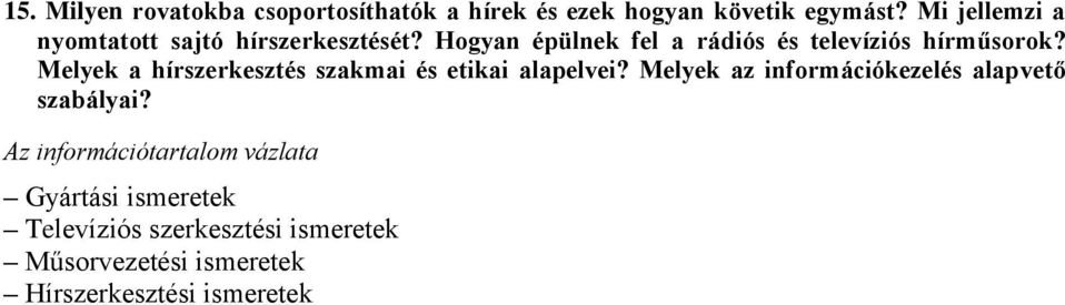 Hogyan épülnek fel a rádiós és televíziós hírműsorok?