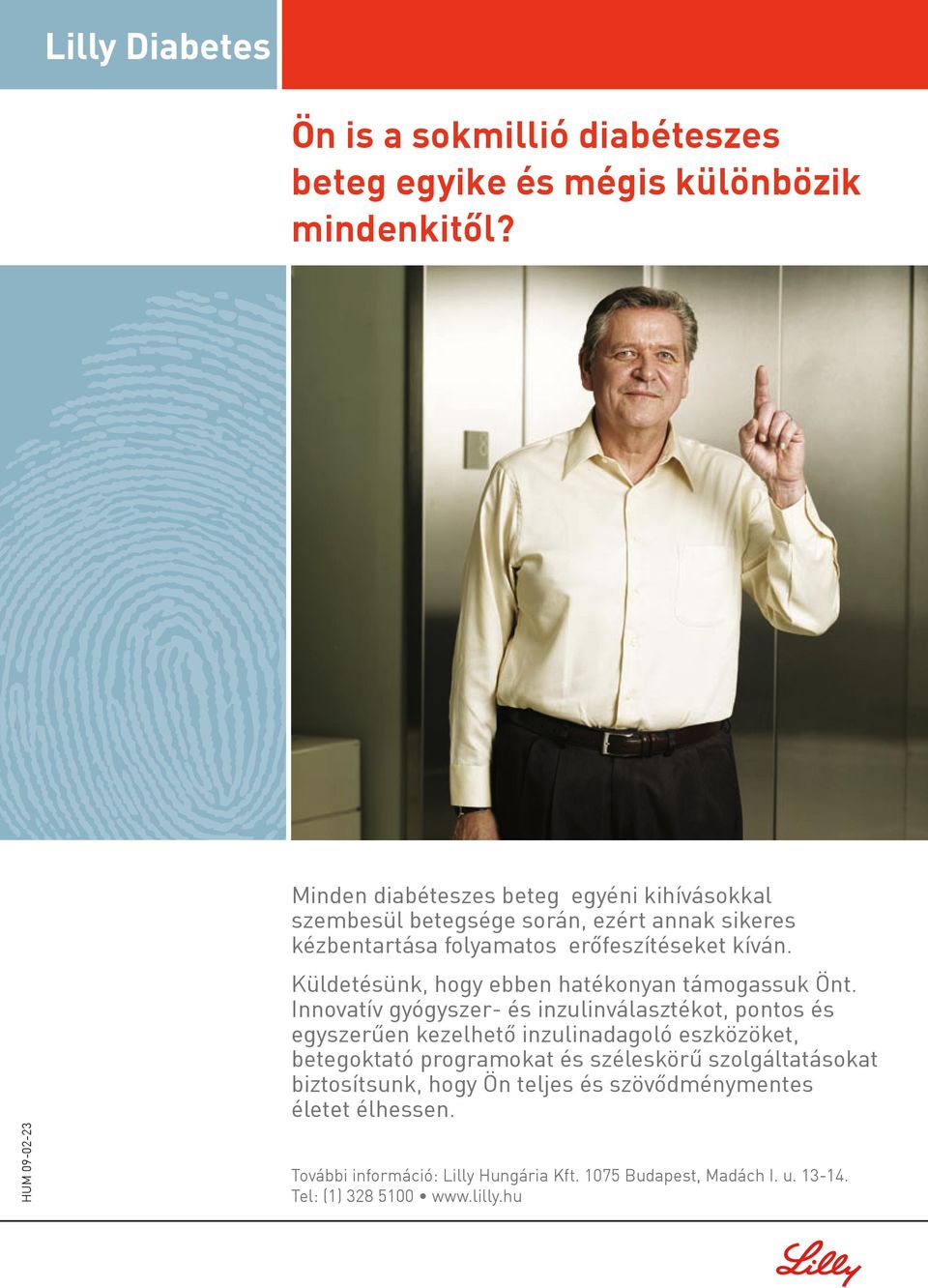 HUM 09-02-23 Küldetésünk, hogy ebben hatékonyan támogassuk Önt.