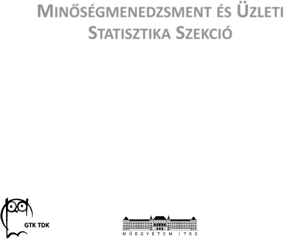 díj: Surman Vivien (OTDK): Felsőoktatási szak minőség értékelési lehetőségei a műszaki menedzser szak példája