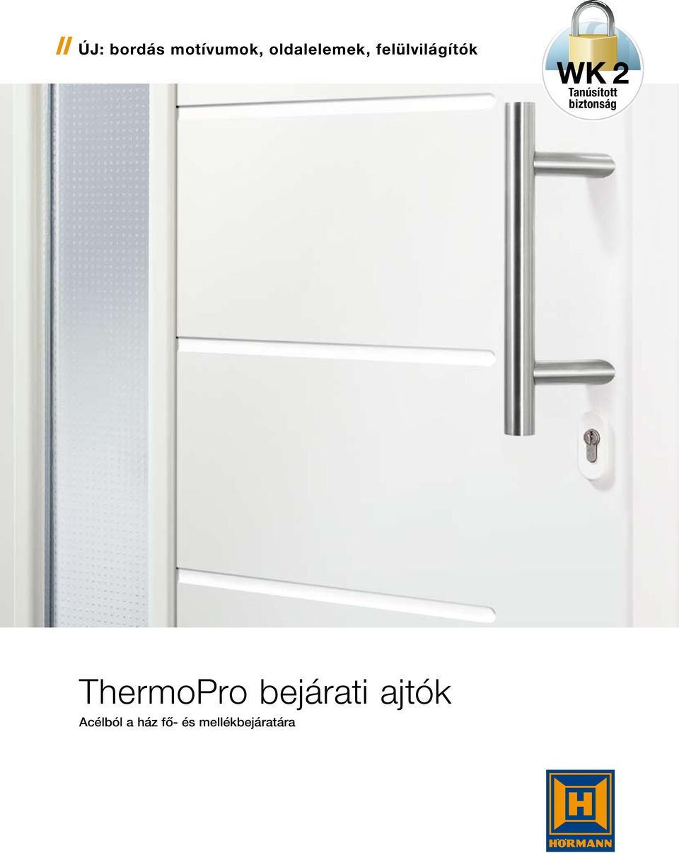 biztonság ThermoPro bejárati ajtók