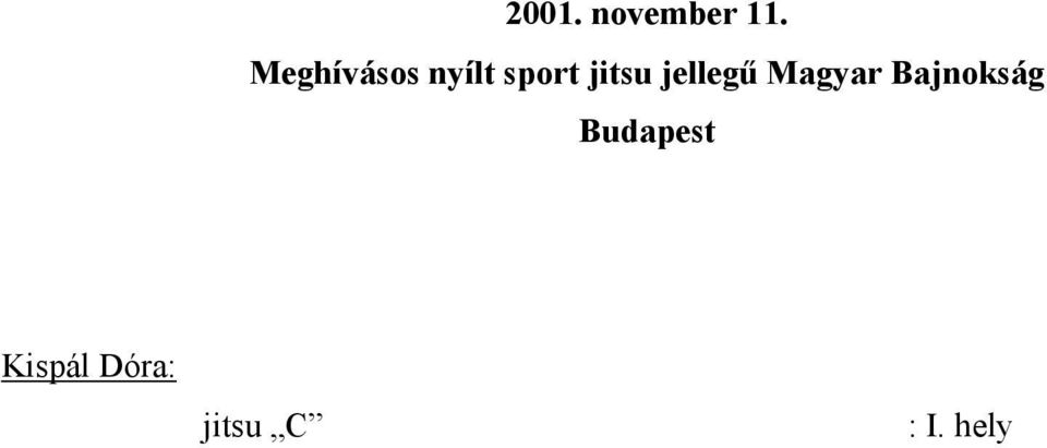 jitsu jellegű Magyar
