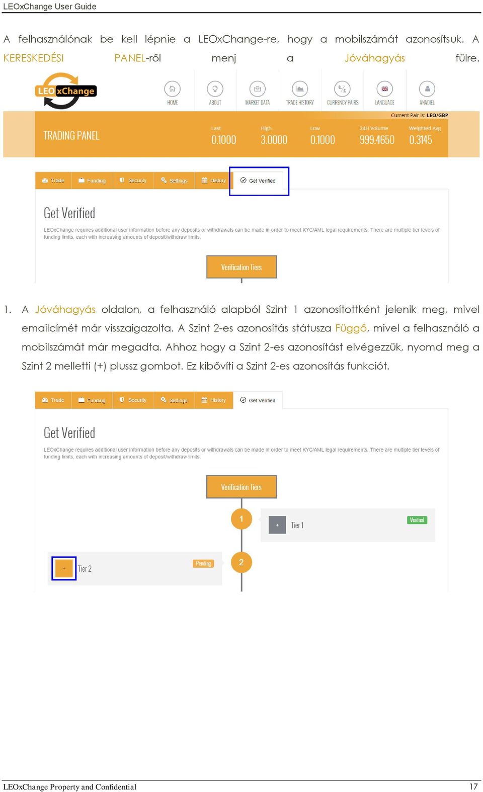 A Szint 2-es azonosítás státusza Függő, mivel a felhasználó a mobilszámát már megadta.