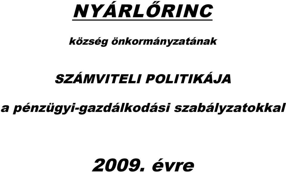 SZÁMVITELI POLITIKÁJA a