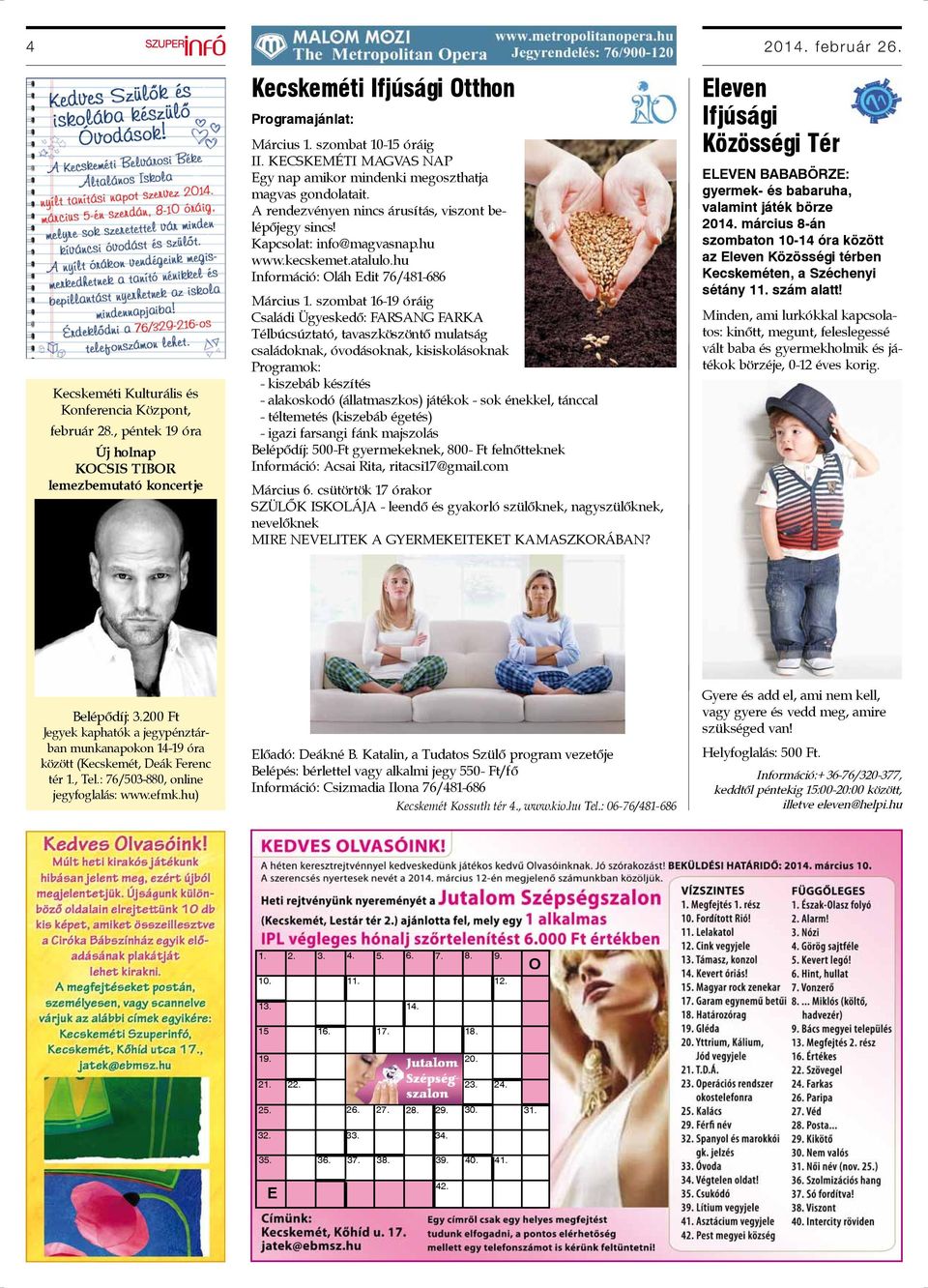 kecskemet.atalulo.hu Információ: Oláh Edit 76/481-686 Március 1.
