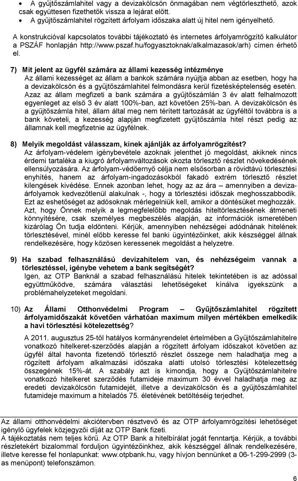 pszaf.hu/fogyasztoknak/alkalmazasok/arh) címen érhető el.