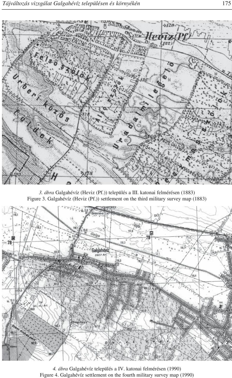 )) settlement on the third military survey map (1883) 4. ábra Galgahévíz település a IV.