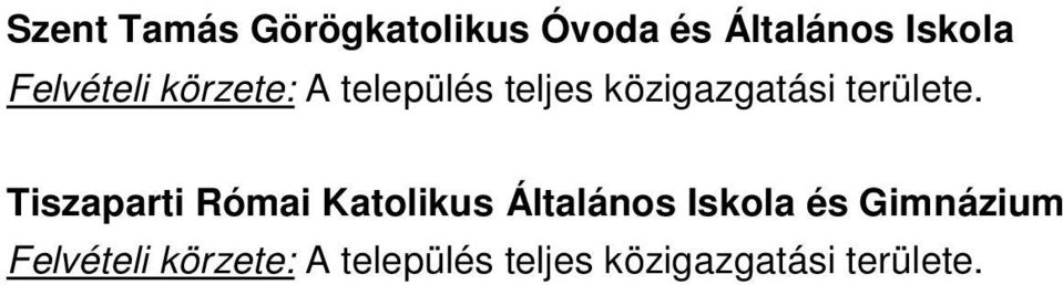 Tiszaparti Római Katolikus Általános Iskola és