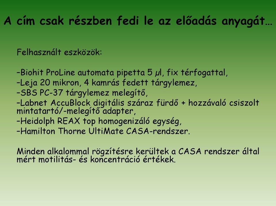 száraz fürdő + hozzávaló csiszolt mintatartó/-melegítő adapter, Heidolph REAX top homogenizáló egység, Hamilton