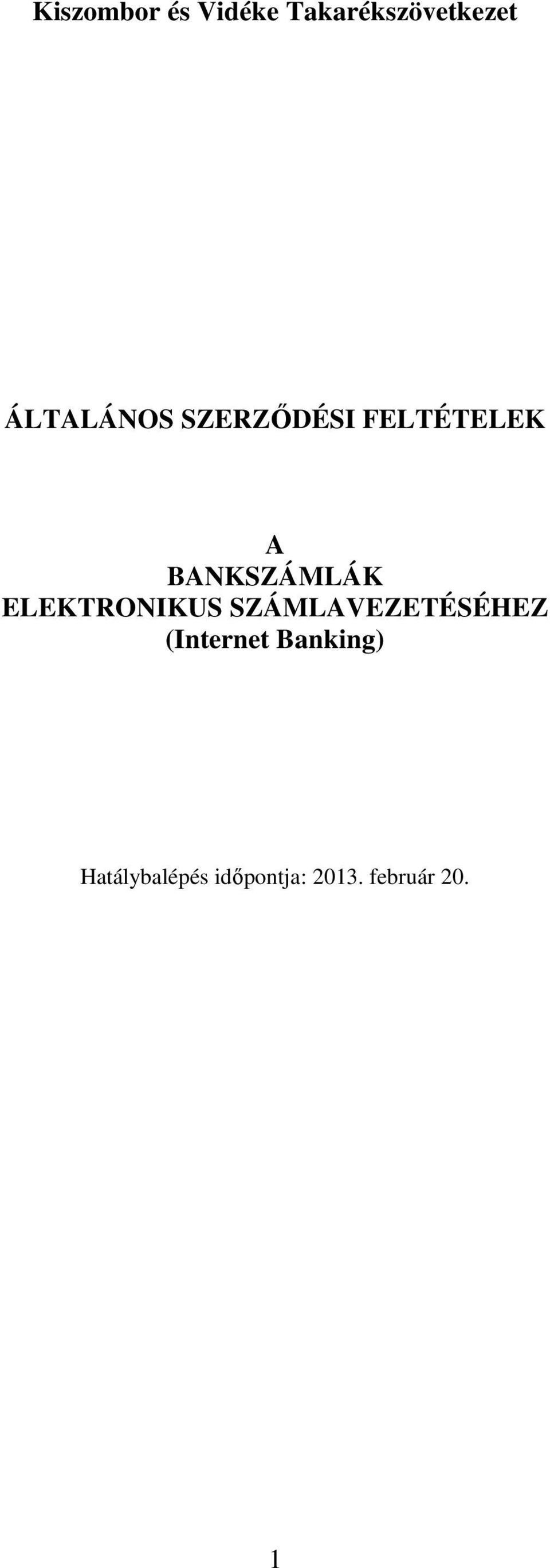 BANKSZÁMLÁK ELEKTRONIKUS SZÁMLAVEZETÉSÉHEZ
