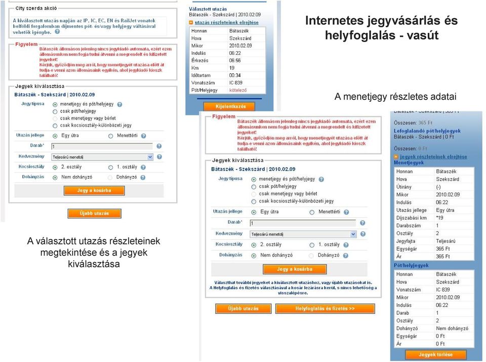 részletes adatai A választott utazás