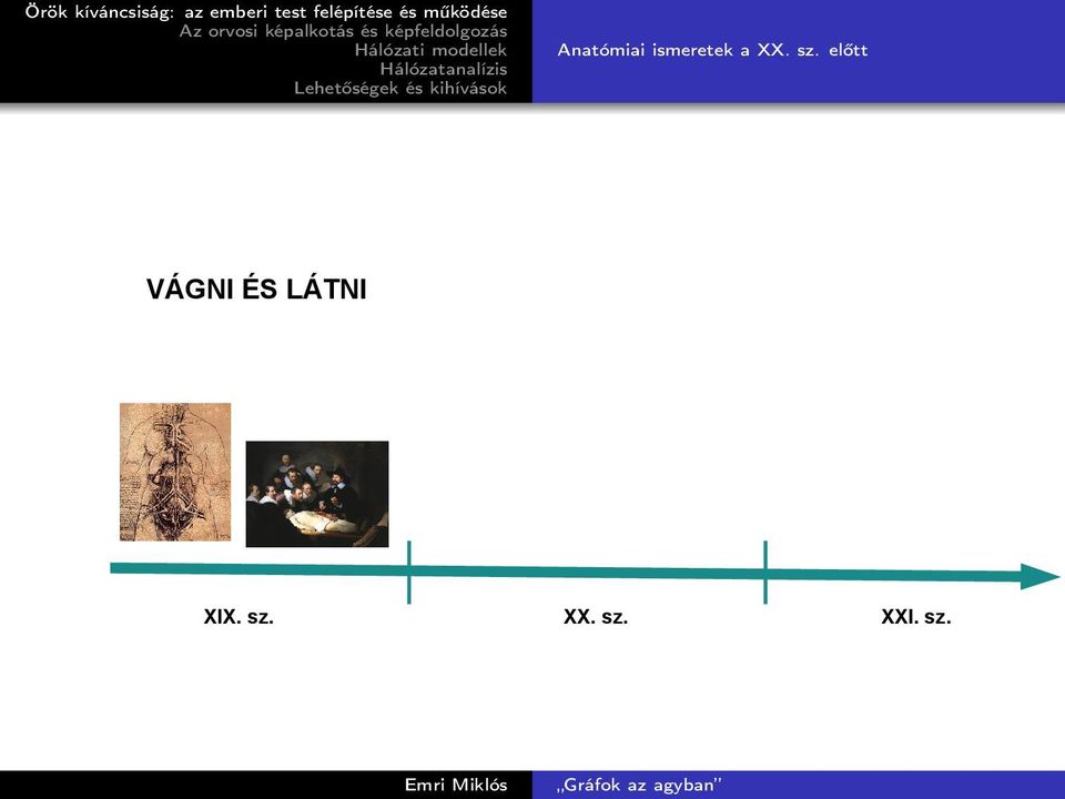 előtt VÁGNI ÉS