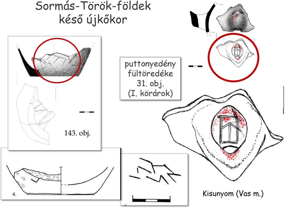 fültöredéke 31. obj. (I.