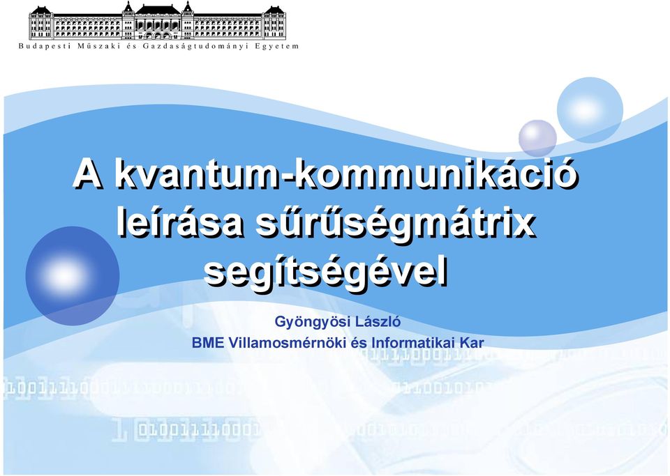 segítségével Gyöngyösi László