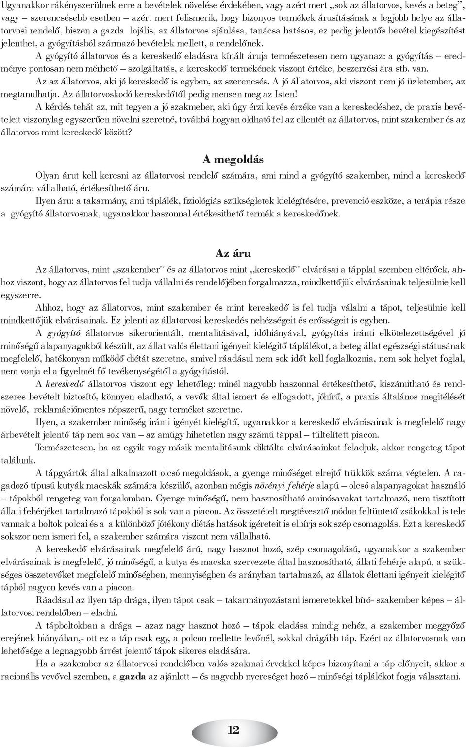 rendelőnek.
