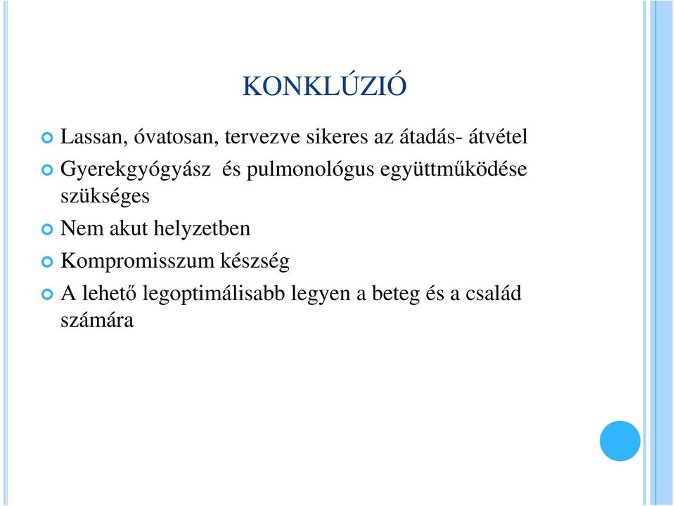 szükséges Nem akut helyzetben Kompromisszum készség A
