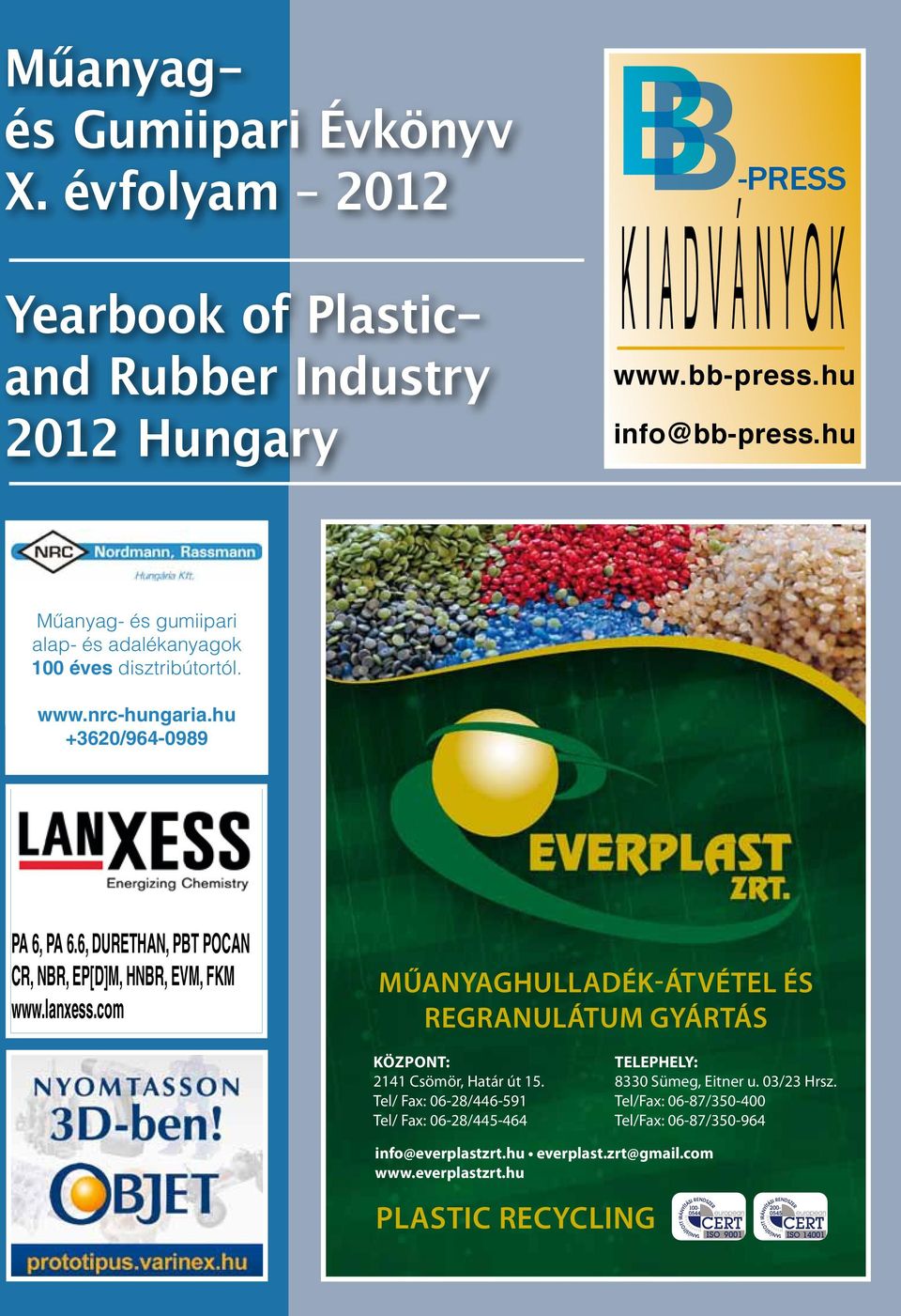 BB-press. k i a d v á n y o k. Gumiipari Évkönyv X. évfolyam Yearbook of  Plasticand Rubber Industry 2012 Hungary. - PDF Ingyenes letöltés