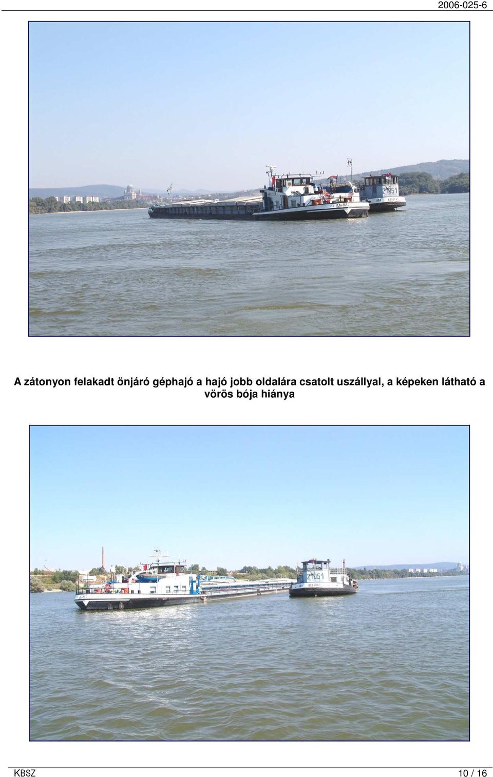 csatolt uszállyal, a képeken