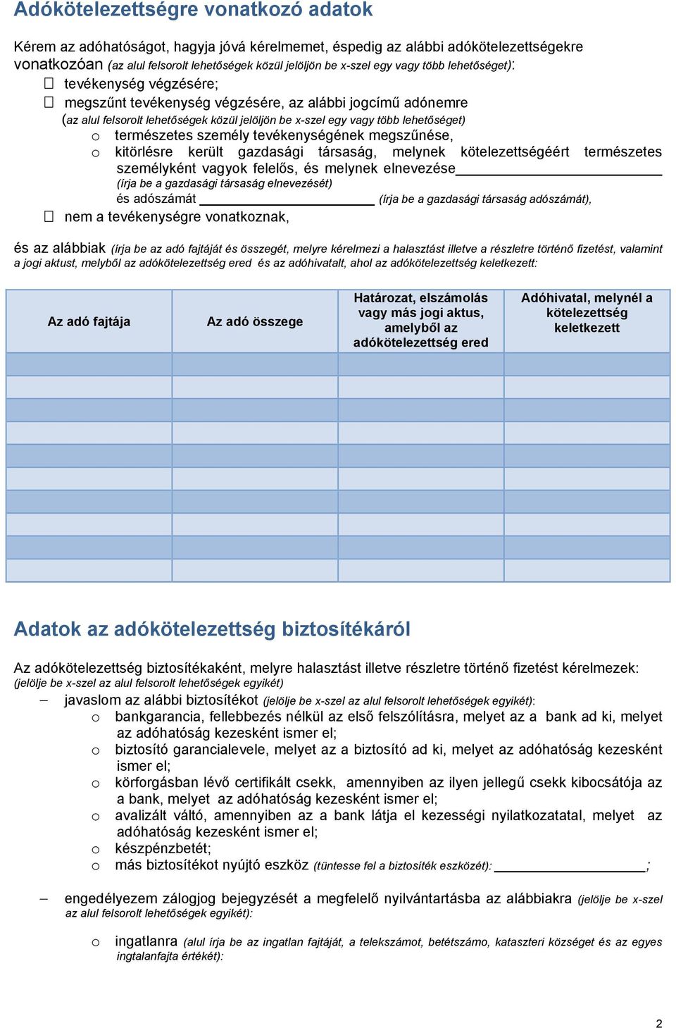 Halasztó hatályú illetve részletre történő adófizetés iránti kérelem  biztosítékkal - PDF Free Download