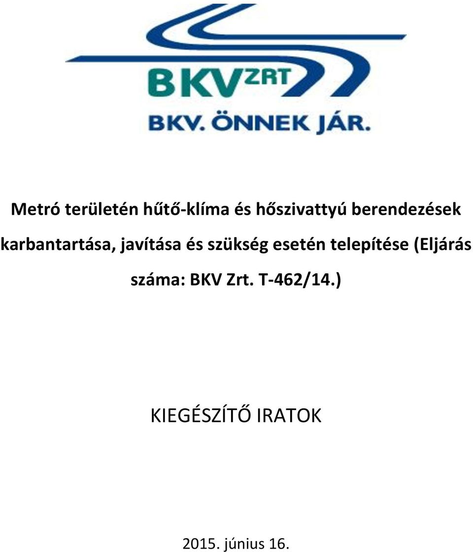 javítása és szükség esetén telepítése