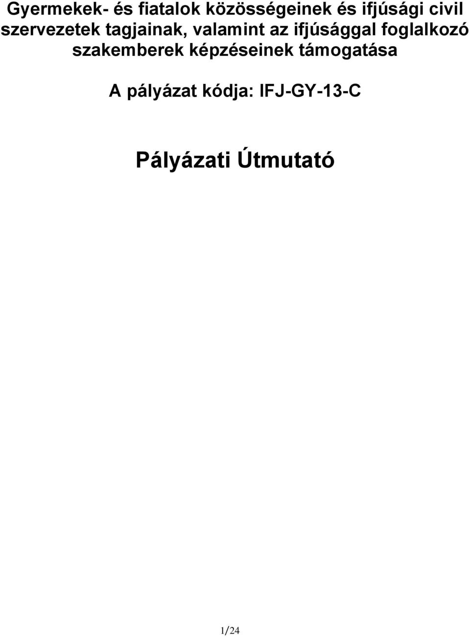 ifjúsággal foglalkozó szakemberek képzéseinek