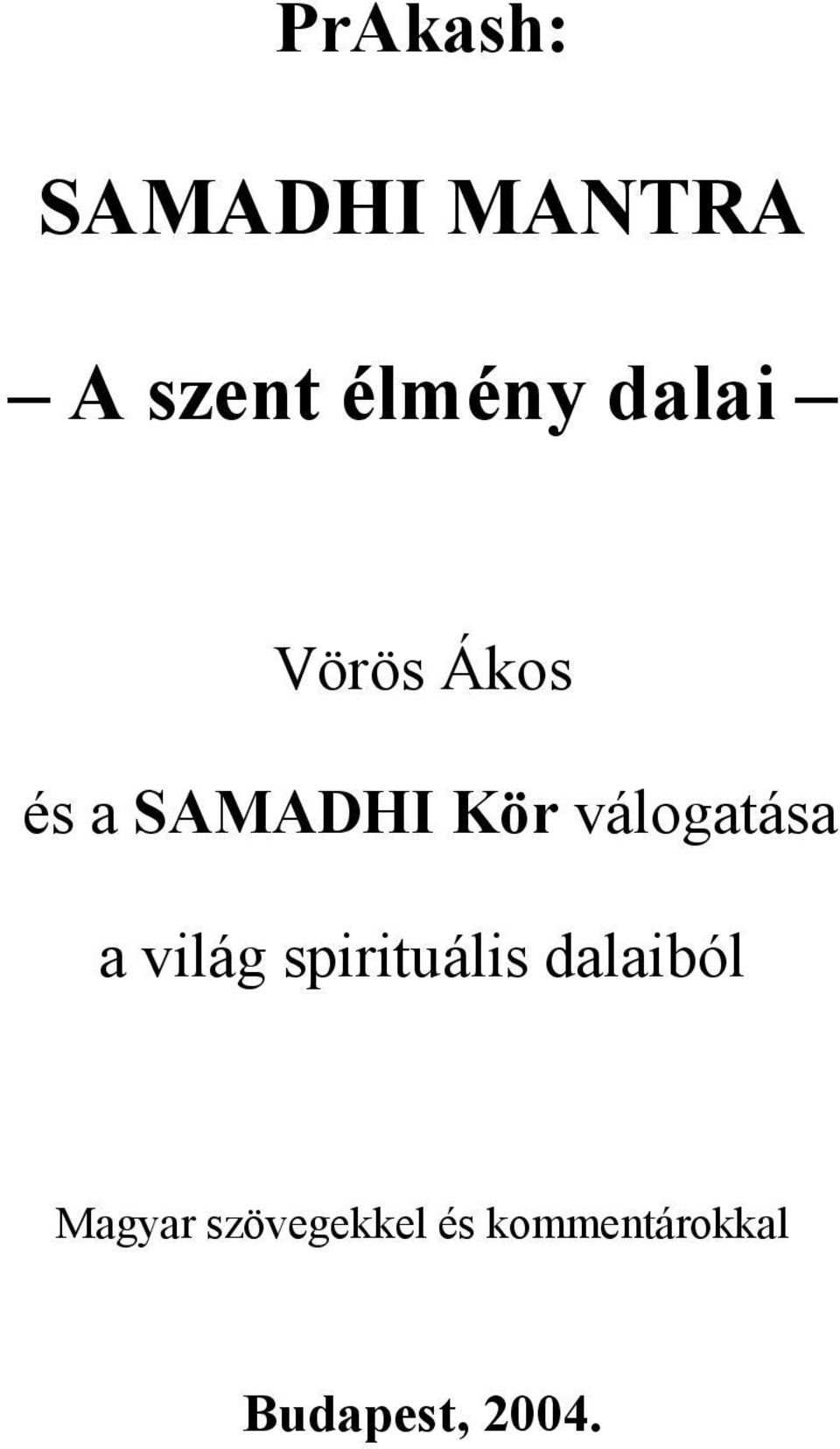 válogatása a világ spirituális dalaiból