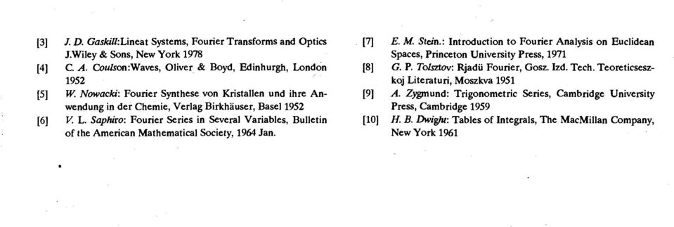 Saphiro: Fourier Series in Several Variables, Bulletin of the American Mathematical Society, 1964 Jan. E. M. Stein.