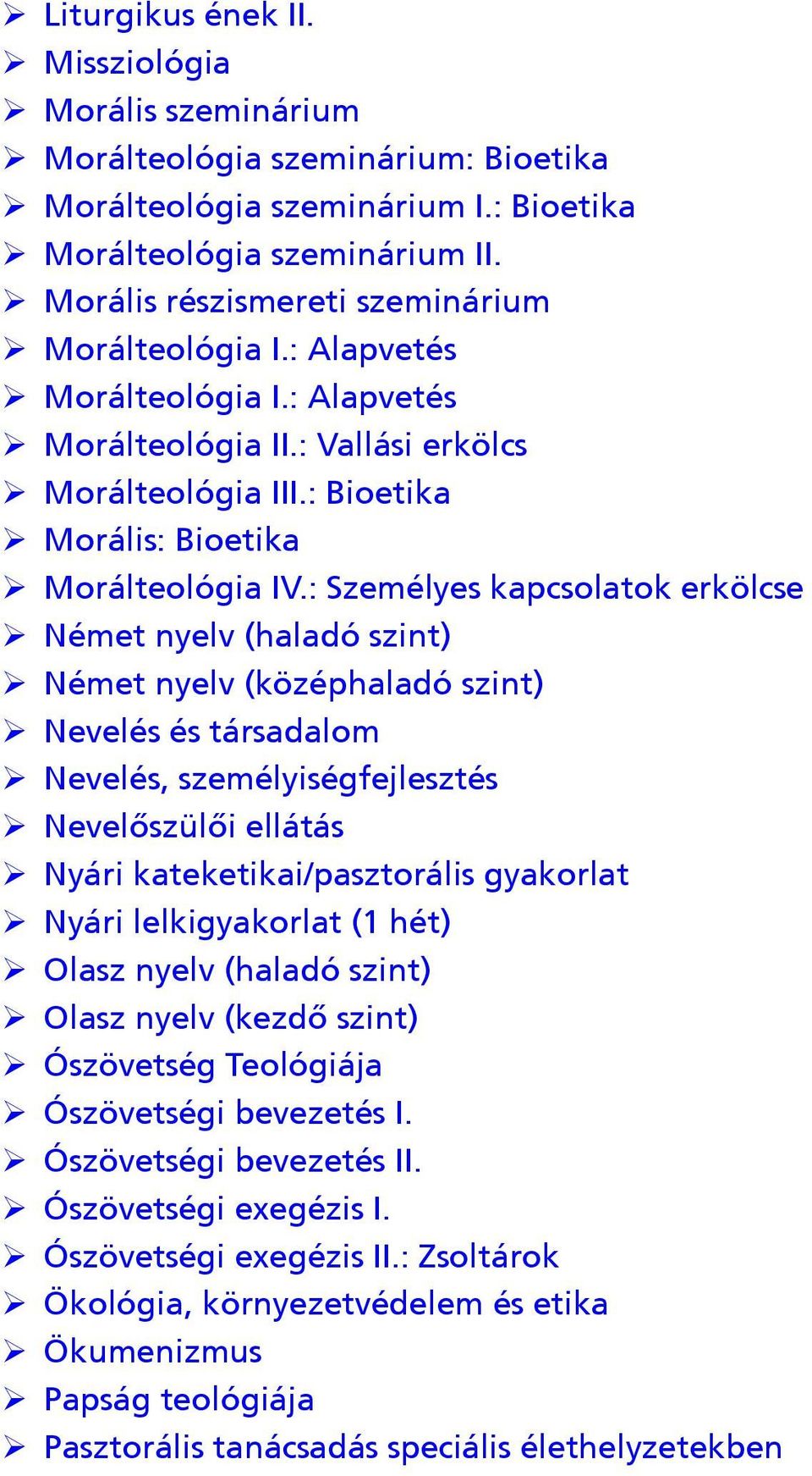 : Bioetika ¾ Morális: Bioetika ¾ Morálteológia IV.