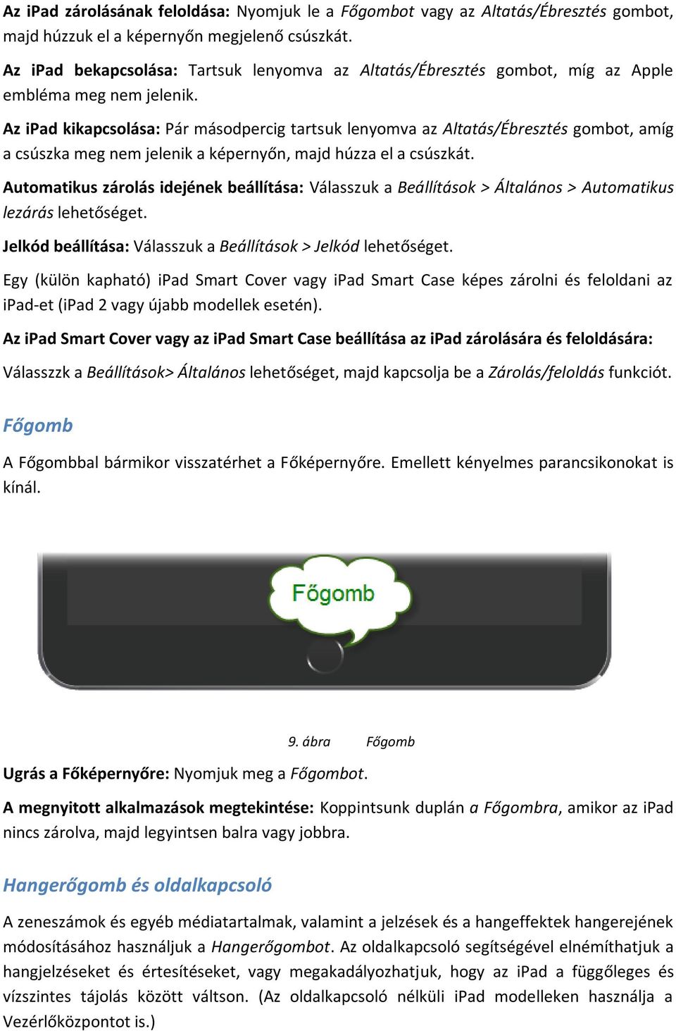 Az Ipad kezelése. ipad 2 (3. és 4. generáció) - PDF Ingyenes letöltés