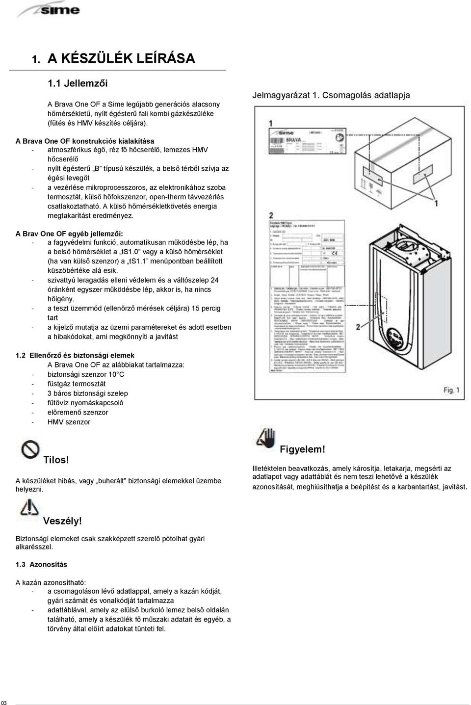 Fég gázkazán hibakódok - Korkealaatuinen korjaus valmistajalta