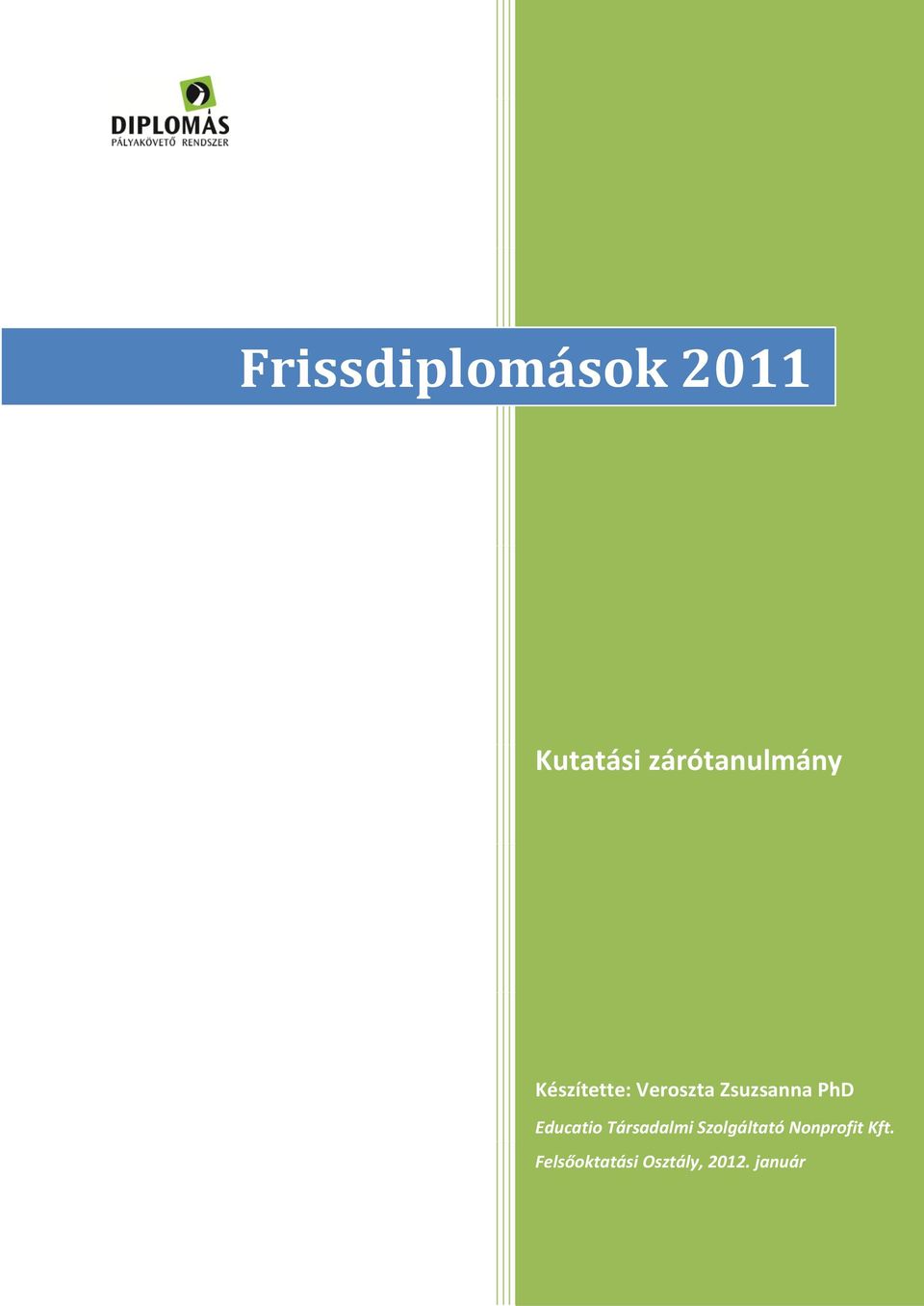 Zsuzsanna PhD Educatio Társadalmi Szolgáltató